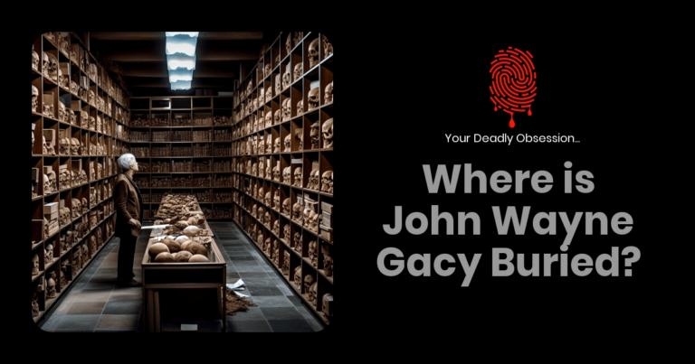 Where is John Wayne Gacy Buried?
